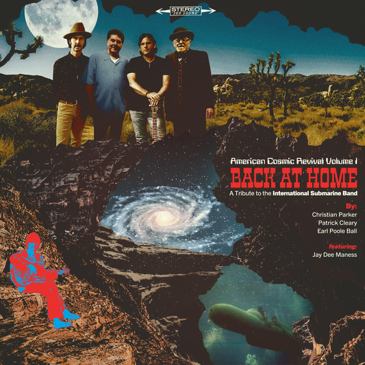 American Cosmic Revival Vol. 1: “Back At Home” (CD & LP)